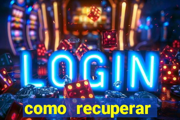 como recuperar conta betano